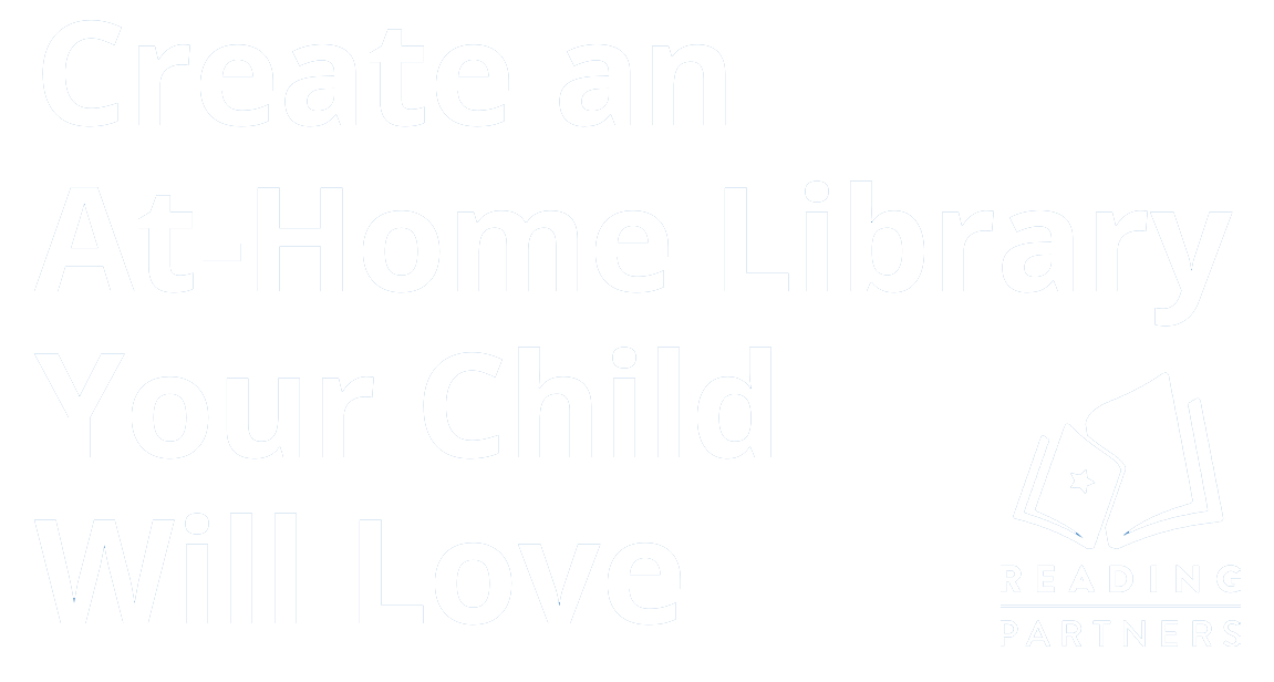 Create an At-Home Library Your Child
Will Love